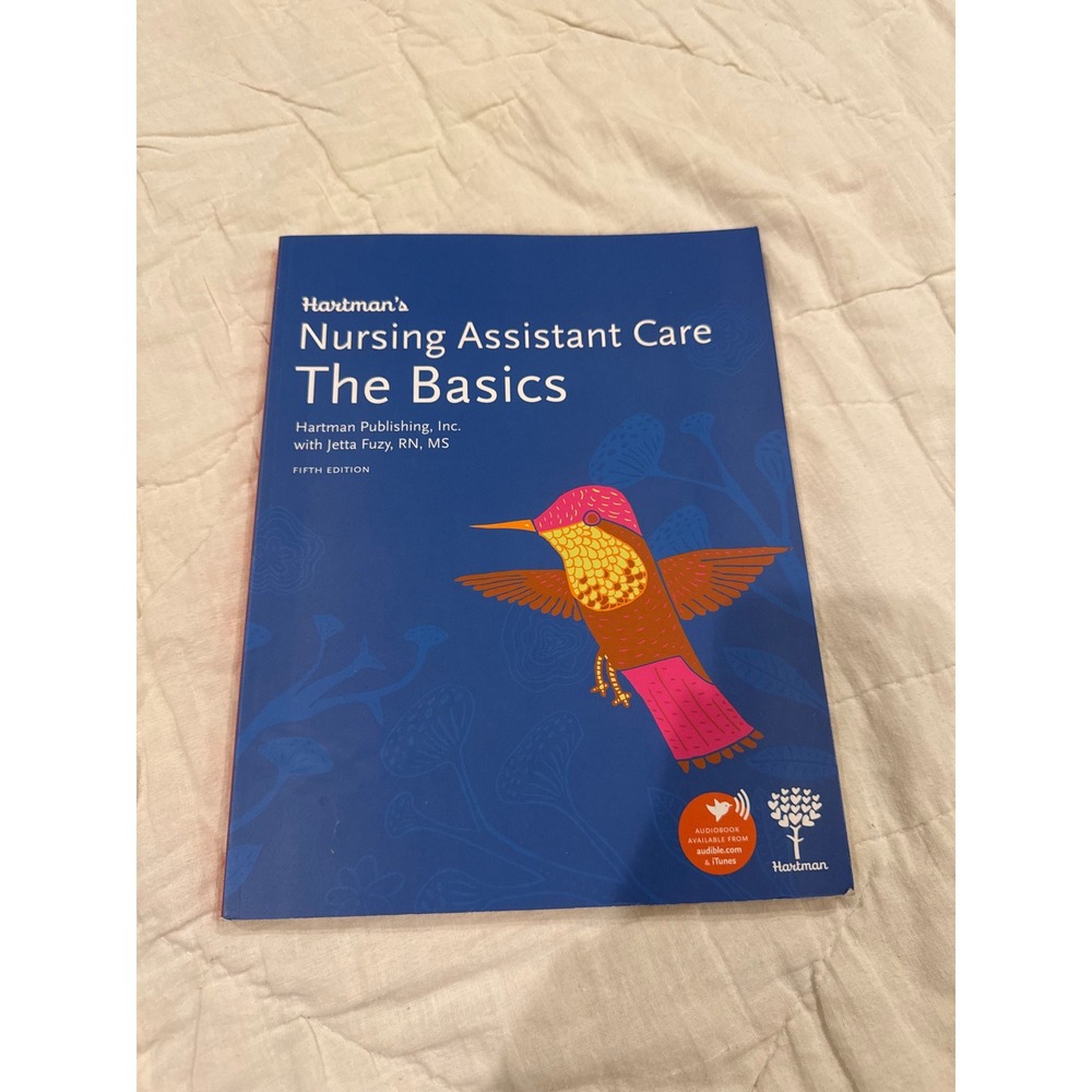 Hartman Nursing Assistant Care‎ The Basics 5th Edition Textbook 9781604251005